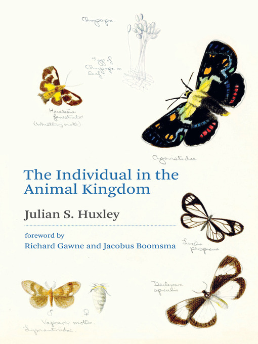 Title details for The Individual in the Animal Kingdom by Julian S. Huxley - Available
